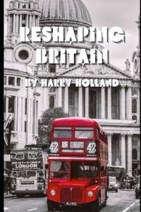 Reshaping Britain