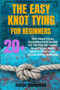 The Easy Knot Tying for Beginners