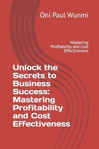 Unlock the Secrets to Business Success