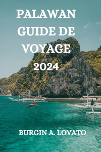 Palawan Guide de Voyage 2024