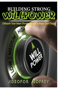 Building Strong Will-Power