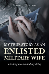 My True Story as an Enlisted Military Wife