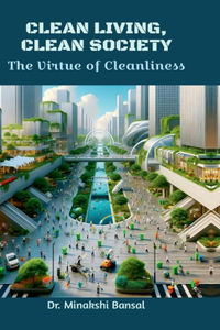 Clean Living, Clean Society