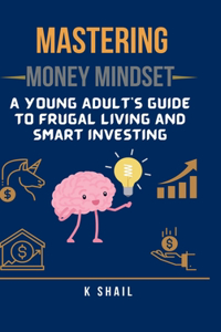 Mastering Money Mindset