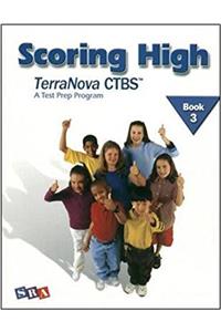 Scoring High on the Terranova Ctbs, Student Edition, Grade 3