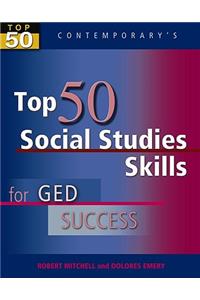 Top 50 Social Studies Skills for GED Success, Student Text Only