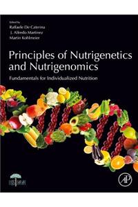 Principles of Nutrigenetics and Nutrigenomics: Fundamentals of Individualized Nutrition