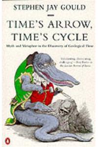 Time's Arrow, Time's Cycle: Myth and Metaphor in the Discovery of Geological Time (Penguin science)