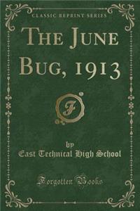 The June Bug, 1913 (Classic Reprint)