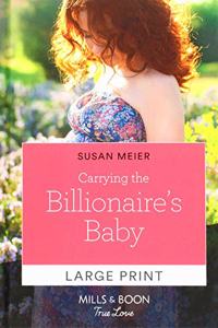 Carrying the Billionaire's Baby