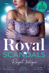 Royal Scandals: Royal Intrigue