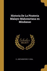 Historia De La Pirateria Malayo-Mahometana en Mindanao