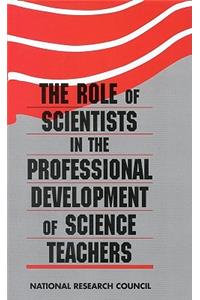 The Role of Scientists in the Professional Development of Science Teachers