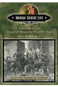 The Army in Transformation, 1790-1860