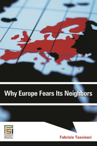 Why Europe Fears Its Neighbors