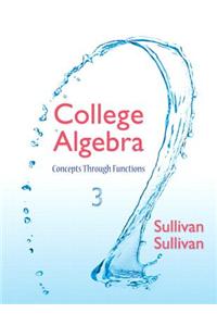 College Algebra with Access Code: Concepts Through Functions