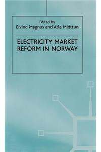 Electricity Market Reform in Norway