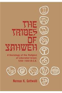 The Tribes of Yahweh: A Sociology of Religion of Liberated Israel 1250-1050 B.C.E.