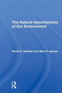 The Natural Geochemistry Of Our Environment