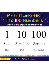 My First Indonesian 1 to 100 Numbers Book with English Translations