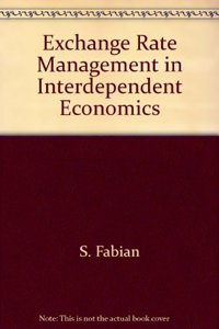 Exchange Rate Management in Interdependent Economics
