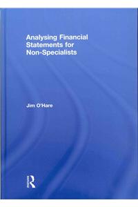 Analysing Financial Statements for Non-Specialists