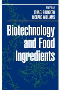 Biotechnology and Food Ingredients