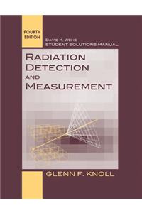 Student Solutions Manual to Accompany Radiation Detection and Measurement, 4e