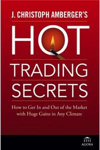 J. Christoph Amberger's Hot Trading Secrets