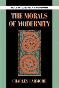 Morals of Modernity