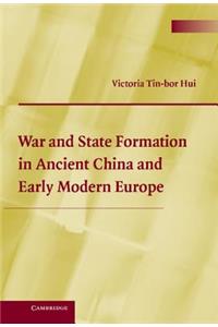 War and State Formation in Ancient China and Early Modern Europe