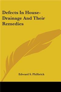 Defects In House-Drainage And Their Remedies
