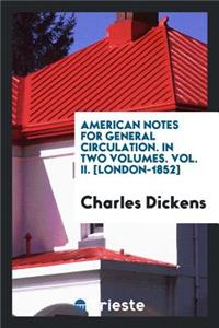 American Notes for General Circulation