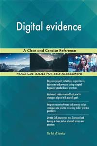 Digital evidence A Clear and Concise Reference