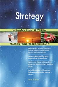 Strategy A Complete Guide - 2019 Edition
