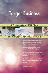 Target Business A Complete Guide - 2019 Edition