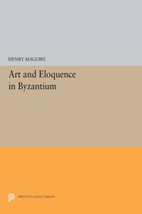 Art and Eloquence in Byzantium