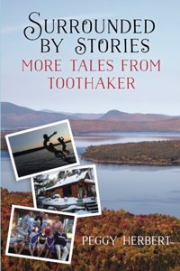 Surrounded by Stories: More Tales from Toothaker