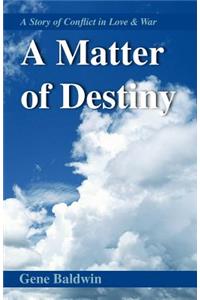 Matter of Destiny