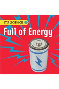 Full of Energy