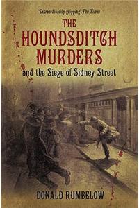The Houndsditch Murders and the Siege of Sidney Street