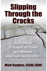 Slipping Through the Cracks