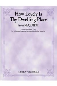 How Lovely Is Thy Dwelling Place (from Requiem)