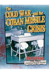 The Cold War and the Cuban Missile Crisis