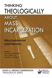 Thinking Theologically about Mass Incarceration