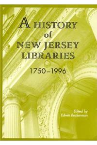 History of New Jersey Libraries 1750-1996