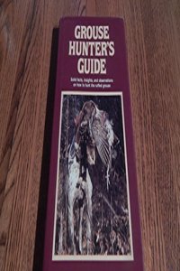 Grouse Hunter's Guide
