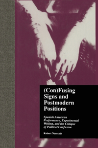 (Con)Fusing Signs and Postmodern Positions