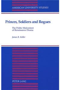 Princes, Soldiers and Rogues