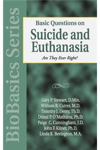 Basic Questions on Suicide and Euthanasia